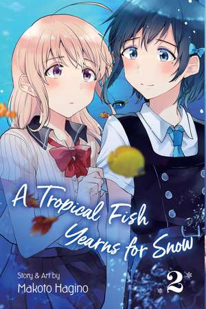 A Tropical Fish Yearns for Snow, Vol. 2 de Makoto Hagino