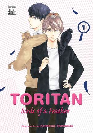 Toritan: Birds of a Feather, Vol. 1 de Kotetsuko Yamamoto