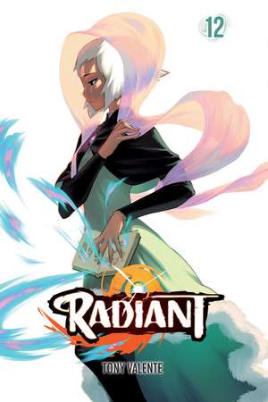 Radiant, Vol. 12 de Tony Valente