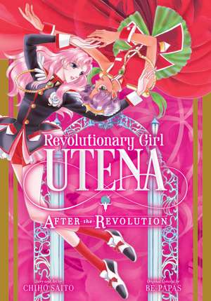 Revolutionary Girl Utena: After the Revolution de Chiho Saito