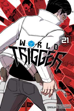 World Trigger, Vol. 21 de Daisuke Ashihara