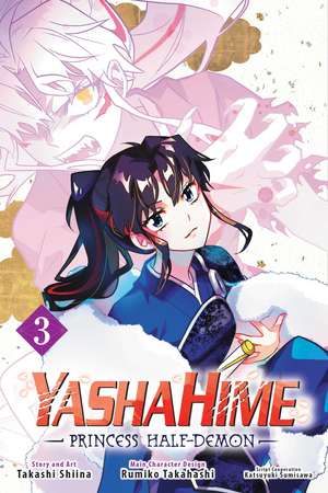 Yashahime: Princess Half-Demon, Vol. 3 de Rumiko Takahashi