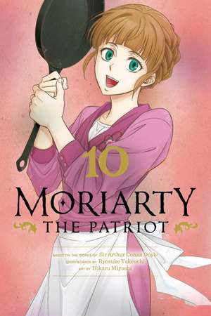 Moriarty the Patriot, Vol. 10 de Ryosuke Takeuchi