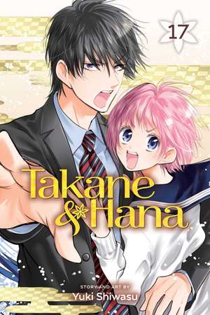 Takane & Hana, Vol. 17 de Yuki Shiwasu