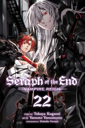 Seraph of the End, Vol. 22: Vampire Reign de Takaya Kagami