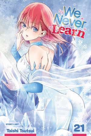 We Never Learn, Vol. 21 de Taishi Tsutsui