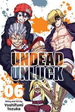 Undead Unluck, Vol. 6 de Yoshifumi Tozuka