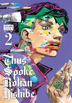 Thus Spoke Rohan Kishibe, Vol. 2 de Hirohiko Araki