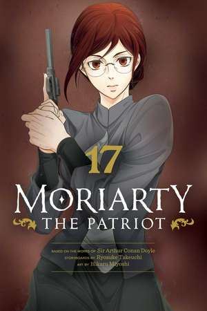 Moriarty the Patriot, Vol. 17 de Ryosuke Takeuchi