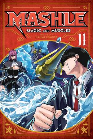 Mashle: Magic and Muscles, Vol. 11 de Hajime Komoto