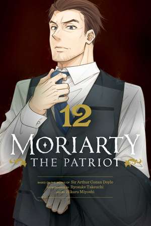 Moriarty the Patriot, Vol. 12 de Ryosuke Takeuchi