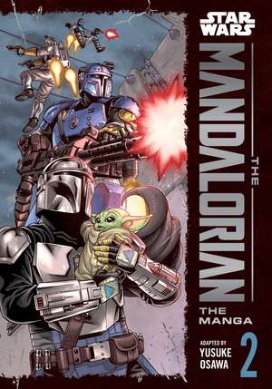 Star Wars: The Mandalorian: The Manga, Vol. 2 de Yusuke Osawa