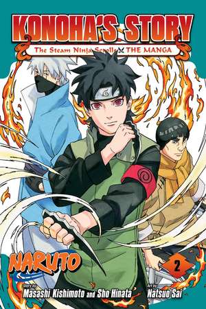 Naruto: Konoha's Story—The Steam Ninja Scrolls: The Manga, Vol. 2 de Masashi Kishimoto