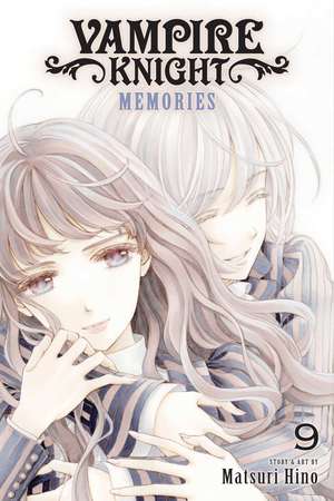 Vampire Knight: Memories, Vol. 9 de Matsuri Hino