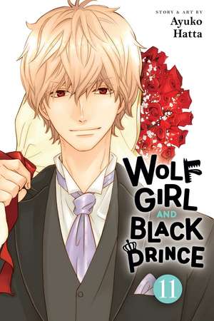 Wolf Girl and Black Prince, Vol. 11 de Ayuko Hatta