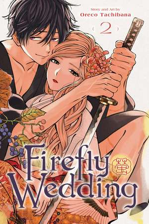 Firefly Wedding, Vol. 2 de Oreco Tachibana