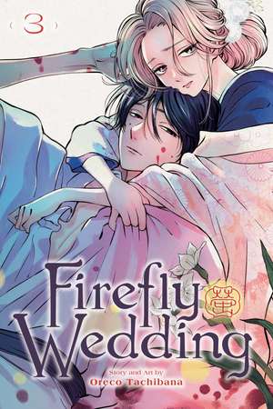 Firefly Wedding, Vol. 3 de Oreco Tachibana