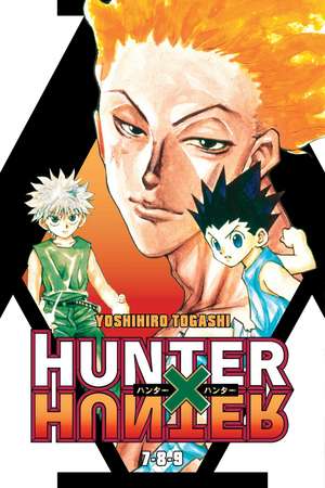 Hunter x Hunter (3-in-1 Edition), Vol. 3: Includes vols. 7, 8 & 9 de Yoshihiro Togashi