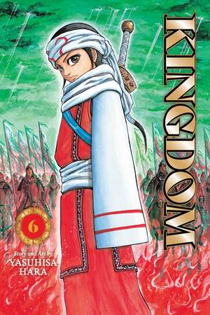 Kingdom, Vol. 6 de Yasuhisa Hara