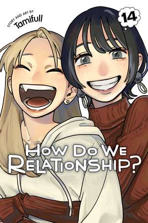 How Do We Relationship?, Vol. 14 de Tamifull