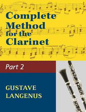 Complete Method for the Clarinet