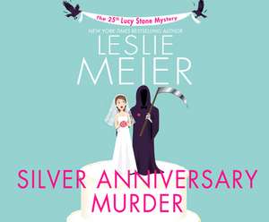 Silver Anniversary Murder de Leslie Meier