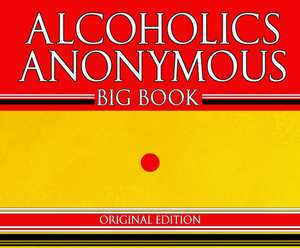 Alcoholics Anonymous - Big Book - Original Edition de Jason Mccoy