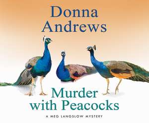 Murder with Peacocks de Bernadette Dunne