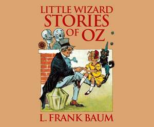 Little Wizard Stories of Oz de Jordan Killam