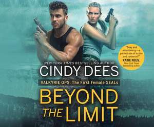 Beyond the Limit Beyond the Limit de Cindy Dees