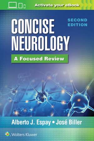 Concise Neurology: A Focused Review, 2nd Edition de Alberto J. Espay MD, MSc