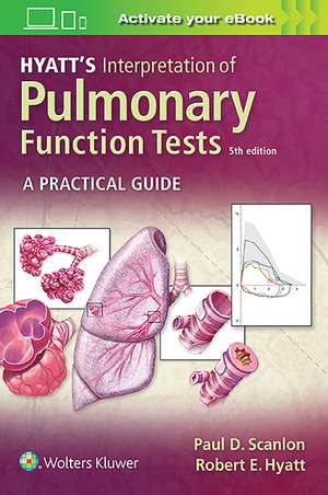 Hyatt's Interpretation of Pulmonary Function Tests de Paul D. Scanlon MD