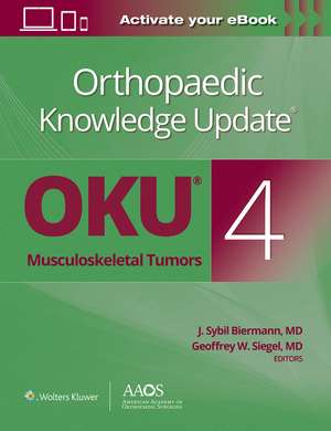 Orthopaedic Knowledge Update®: Musculoskeletal Tumors 4: Print + Ebook de J. Sybil Biermann M.D.