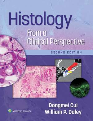 Histology From a Clinical Perspective de Dr. Dongmei Cui MD (hon), PhD