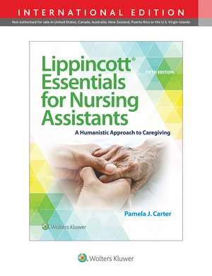 Lippincott Essentials for Nursing Assistants de Pamela J Carter