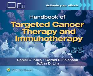 Handbook of Targeted Cancer Therapy and Immunotherapy de Daniel D. Karp