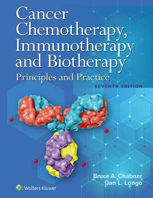 Cancer Chemotherapy, Immunotherapy, and Biotherapy de Bruce A. Chabner MD