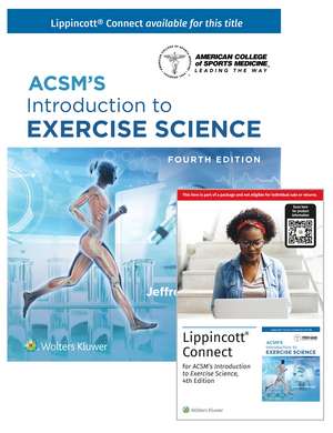 ACSM’s Introduction to Exercise Science 4e Lippincott Connect Print Book and Digital Access Card Package de Dr. Jeffrey Potteiger