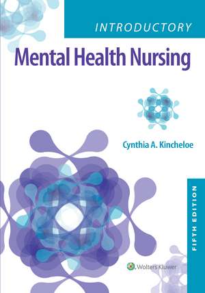 Introductory Mental Health Nursing de Cynthia Kincheloe