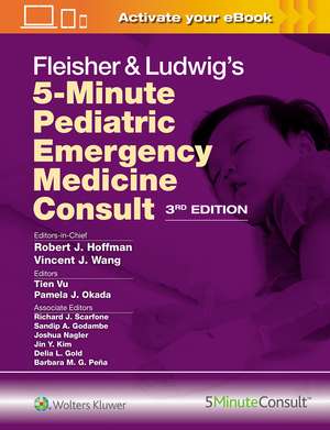 Fleisher & Ludwig's 5-Minute Pediatric Emergency Medicine Consult de ROBERT JAMES HOFFMAN