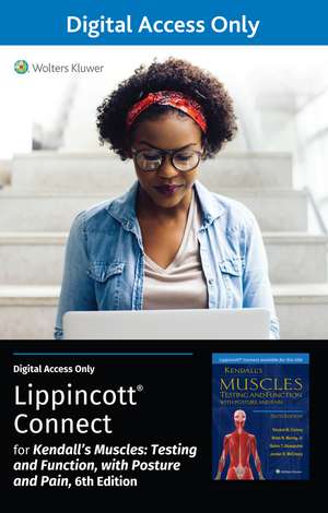 Kendall's Muscles: Testing and Function with Posture and Pain 6e Lippincott Connect Standalone Digital Access Card de Dr. Vincent M. Conroy PT, DScPT