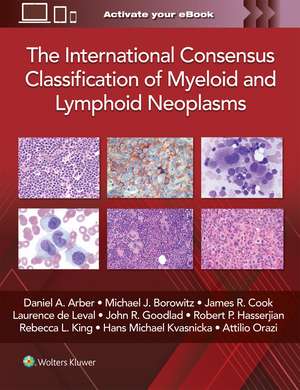 The International Consensus Classification of Myeloid and Lymphoid Neoplasms de DANIEL A. ARBER