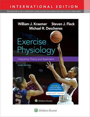 Exercise Physiology: Integrating Theory and Application 3e Lippincott Connect International Edition Print Book and Digital Access Card Package de William Kraemer