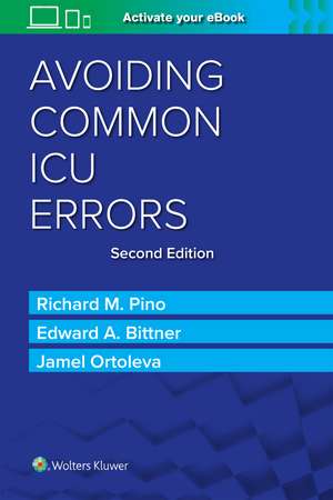 Avoiding Common ICU Errors de Richard M. Pino MD, PhD