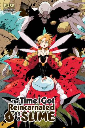 That Time I Got Reincarnated as a Slime, Vol. 4 (light novel) de Fuse