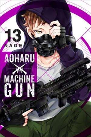 Aoharu X Machinegun, Vol. 13 de Naoe Naoe