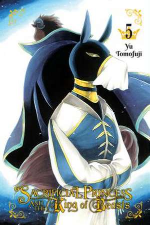 Sacrificial Princess & the King of Beasts, Vol. 5 de Yu Tomofuji