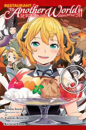 Restaurant to Another World, Vol. 3 de Junpei Inuzuka