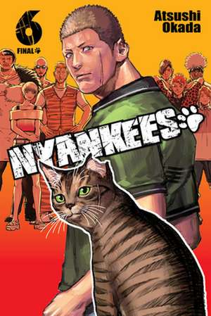 Nyankees, Vol. 6 de Atsushi Okada