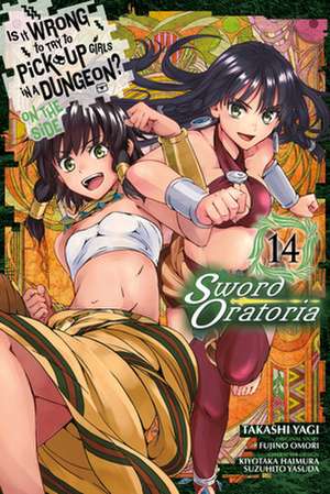 Is It Wrong to Try to Pick Up Girls in a Dungeon? on the Side: Sword Oratoria, Vol. 14 (Manga) de Fujino Omori